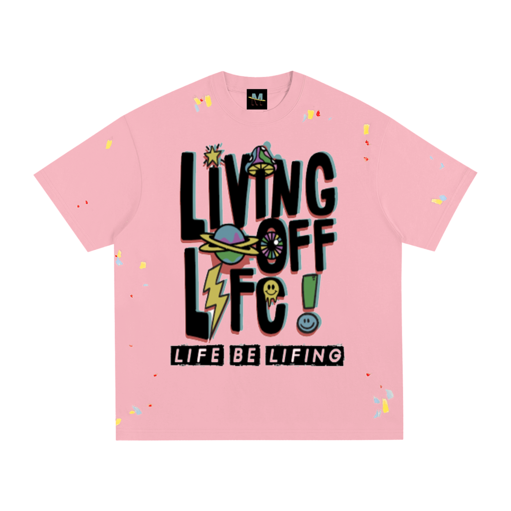 CHAPTER 001 LIVING OFF LIFE-Paint Splatter T-Shirt